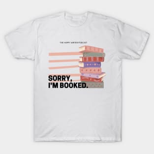 Sorry, I'm Booked T-Shirt